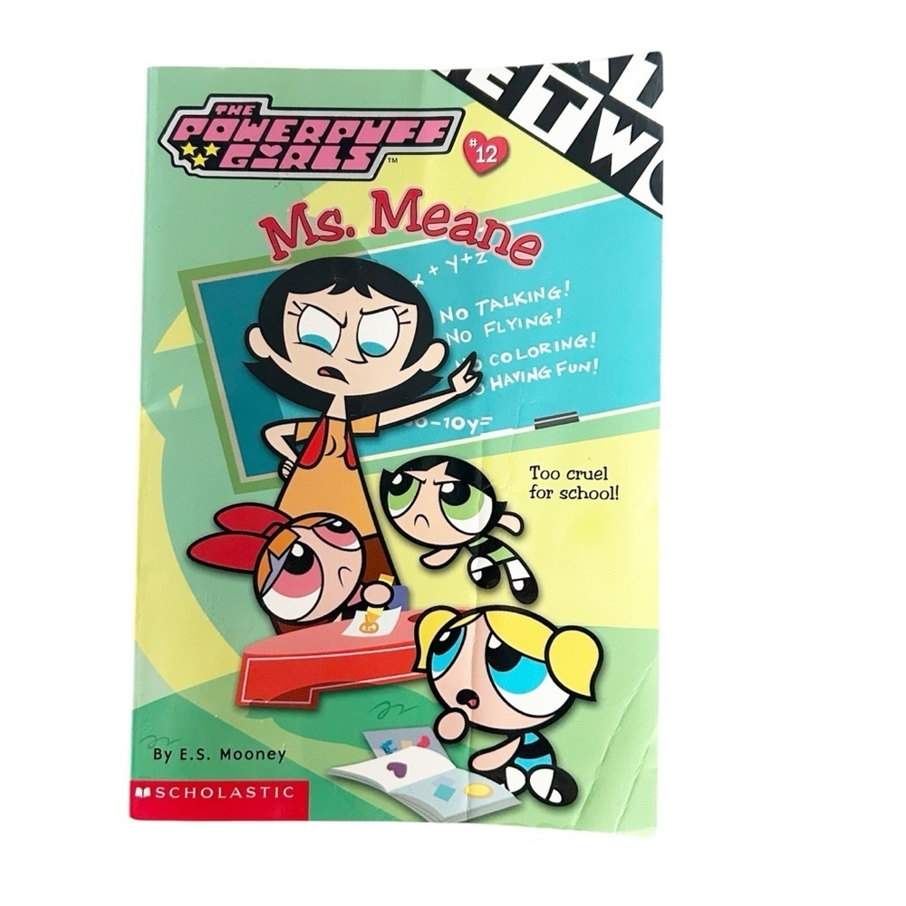 The Powerpuff Girls Ms. Meane #12 Scholastic Warner Bros. By E.S. Mooney 2002